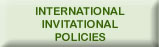 International Invitational Policies